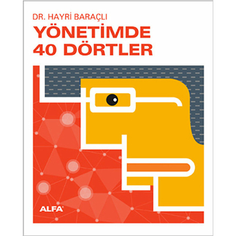 Yönetimde 40 Dörtler Hayri Baraçlı