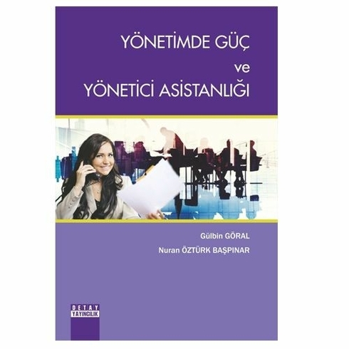 Yönetimde Güç Ve Yönetici Asistanlığı