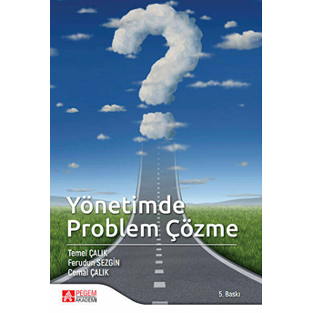 Yönetimde Problem Çözme Cemal Çalık