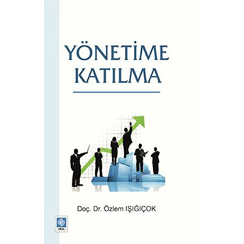 Yönetime Katılma Özlem Işığıçok