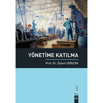 Yönetime Katılma Özlem Işığıçok