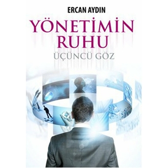 Yönetimin Ruhu Ercan Aydın