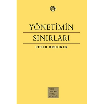 Yönetimin Sınırları Ciltli Peter Drucker