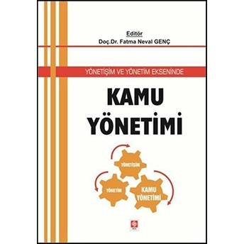 Yönetişim Ve Yönetim Ekseninde Kamu Yönetimi Fatma Neval Genç