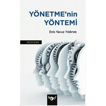 Yönetme'Nin Yöntemi Enis Yavuz Yıldırım