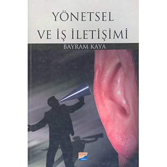 Yönetsel Ve Iş Iletişimi-Bayram Kaya