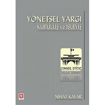 Yönetsel Yargı Kuruluş Ve Işleyiş Nihat Kayar