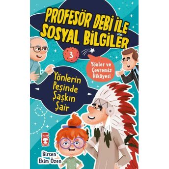 Yönlerin Peşinde Şaşkın Şair - Profesör Debi Ile Sosyal Bilgiler 490110002019