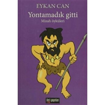 Yontamadık Gitti Eykan Can