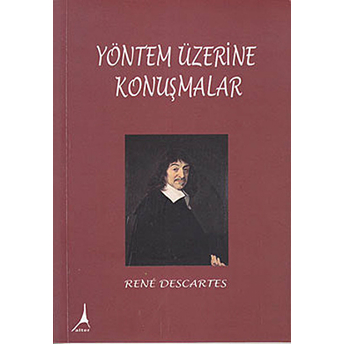 Yöntem Üzerine Konuşmalar Rene Descartes