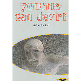 Yontma Can Devri Volkan Şenkal