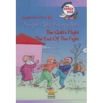 Yorgan Gitti Kavga Bitti The Quilt’s Flight, The End Of The Fight