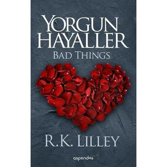 Yorgun Hayaller R. K. Lilley