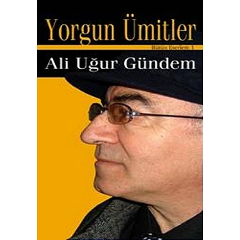 Yorgun Ümitler