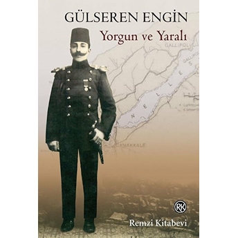 Yorgun Ve Yaralı Gülseren Engin