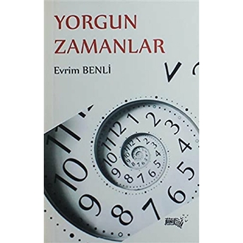 Yorgun Zamanlar Evrim Benli