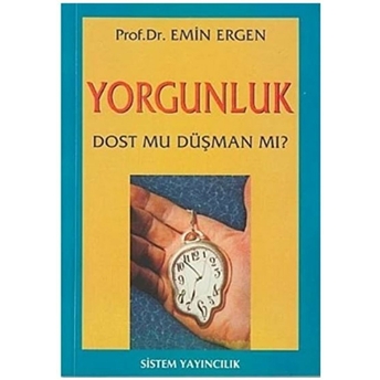 Yorgunluk Emin Ergen