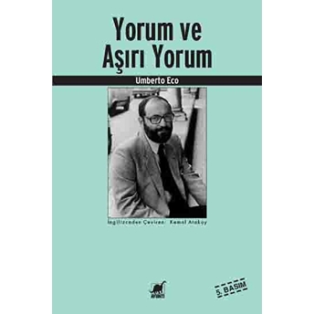 Yorum Ve Aşırı Yorum Umberto Eco