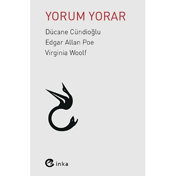 Yorum Yorar Dücane Cündioğlu Edgar Allan Poe Virginia Woolf