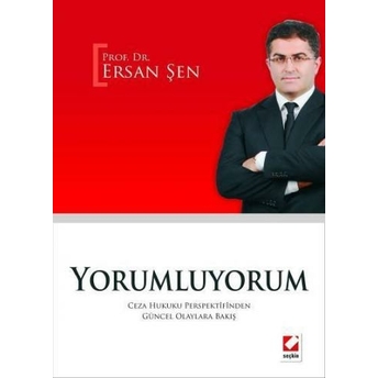 Yorumluyorum - Ersan Şen Ersan Şen