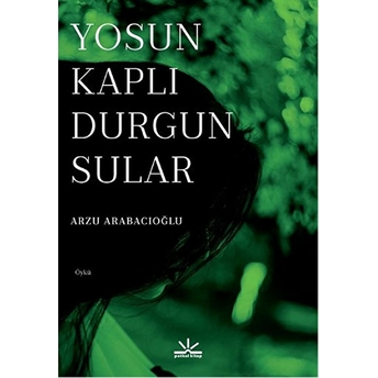 Yosun Kaplı Durgun Sular