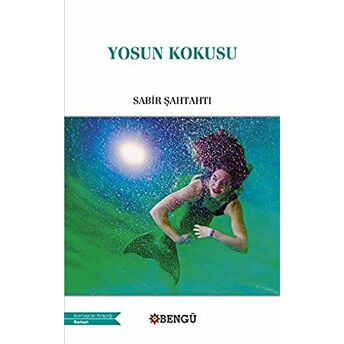 Yosun Kokusu Sabir Şahtahtı