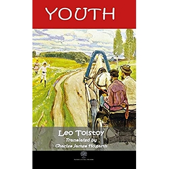 Youth - Lev Nikolayeviç Tolstoy - Lev Nikolayeviç Tolstoy