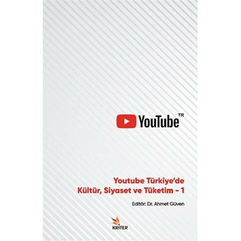 Youtube Türkiye'de Kültür Siyaset Ve Tüketim 1