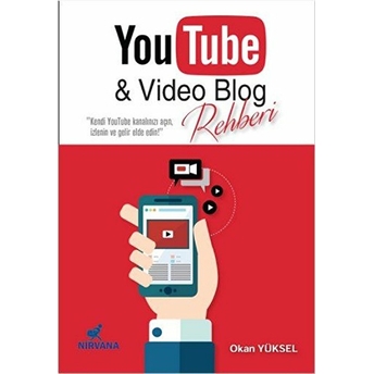 Youtube Ve Video Blog Rehberi - Okan Yüksel