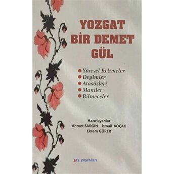 Yozgat Bir Demet Gül Ismail Koçak