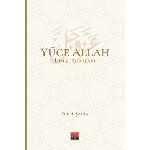 Yüce Allah Isim Ve Sıfatları (6 Cilt) Fethi Şahin