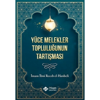 Yüce Melekler Topluluğunun Tartışması