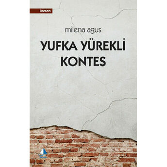 Yufka Yürekli Kontes Milena Agus