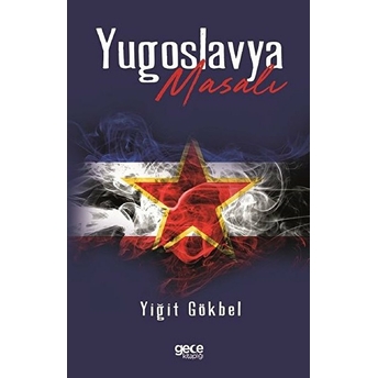 Yugoslavya Masalı - Yiğit Gökbel