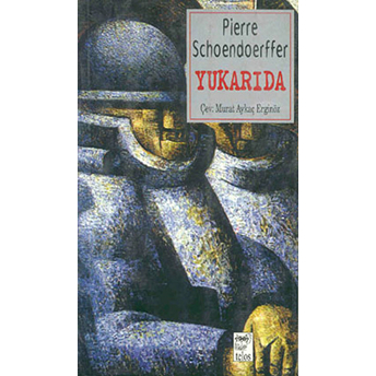 Yukarıda Pierre Schoendoerffer