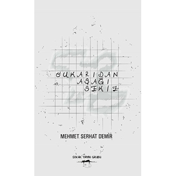 Yukarıdan Aşağı Sekiz-Mehmet Serhat Demir