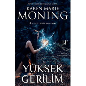 Yüksek Gerilim - Karen Marie Moning