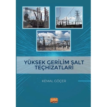 Yüksek Gerilim Şalt Teçhizatları Kemal Göçer