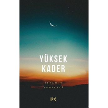 Yüksek Kader Ibrahim Tenekeci