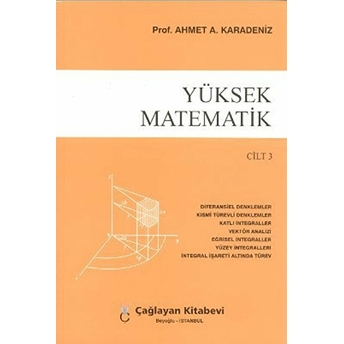 Yüksek Matematik Cilt 3 Ahmet A. Karadeniz