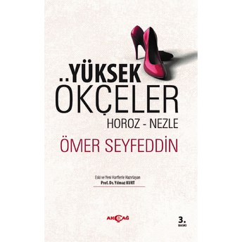 Yüksek Ökçeler / Horoz-Nezle Ömer Seyfettin