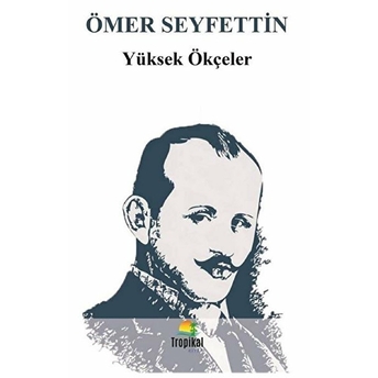 Yüksek Ökçeler Ömer Seyfettin