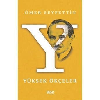 Yüksek Ökçeler - Ömer Seyfettin