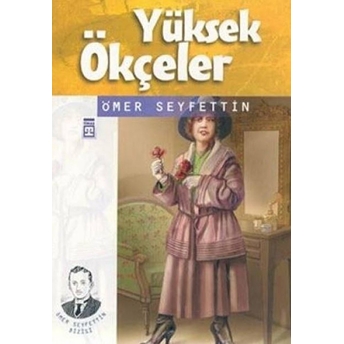 Yüksek Ökçeler Ömer Seyfettin