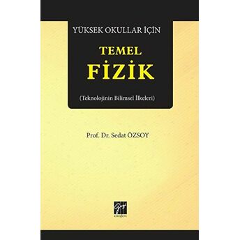 Yüksek Okullar Için Temel Fizik Sedat Özsoy