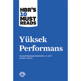 Yüksek Performans - Harvard Busıness Review Press