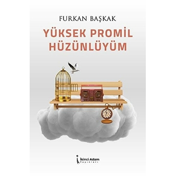 Yüksek Promil Hüzünlüyüm - Furkan Başkak