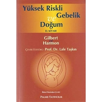 Yüksek Riskli Gebelik Ve Doğum El Kitabı Lale Taşkın