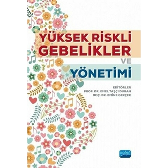 Yüksek Riskli Gebelikler Ve Yönetimi - Şenay Ünsal Atan