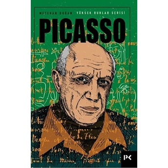 Yüksek Ruhlar Serisi: Picasso Metehan Doğan